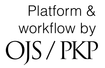More information about the publishing system, Platform and Workflow by OJS/PKP.